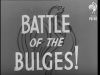 Battle Of The Bulges! (1941)