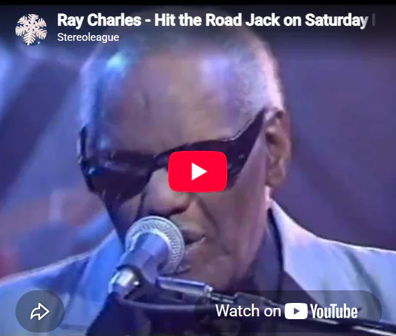 Ray Charles – Hit the Road Jack